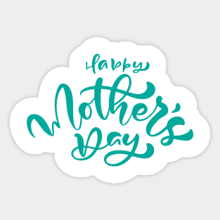 Mothers day gift 2020 - Happy Mothers Day Sticker